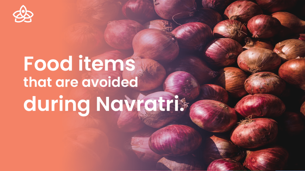 Food items to avoid during Navratri