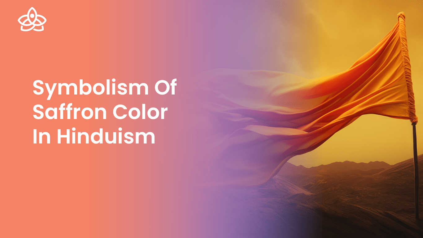 Symbolism of Saffron Color in Hinduism